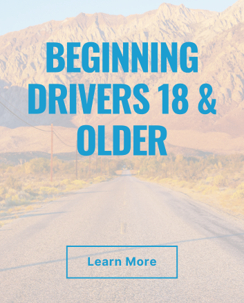 Beginning drivers 18 and Older